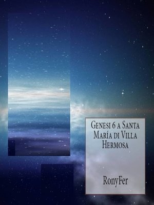 cover image of Genesi 6 A Santa María Di Villa Hermosa